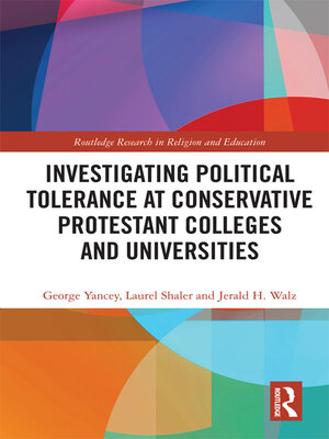cover image of Investigating Political Tolerance at Conservative Protestant Colleges and Universities